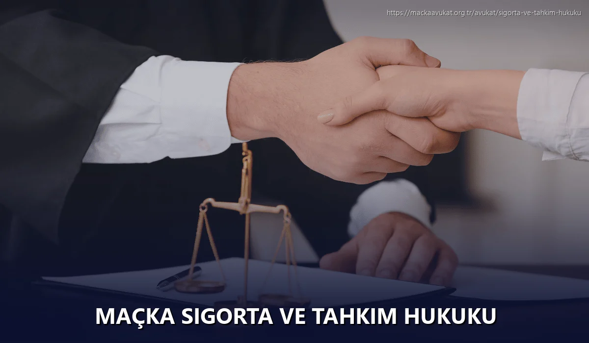 Maçka Sigorta ve Tahkim Hukuku