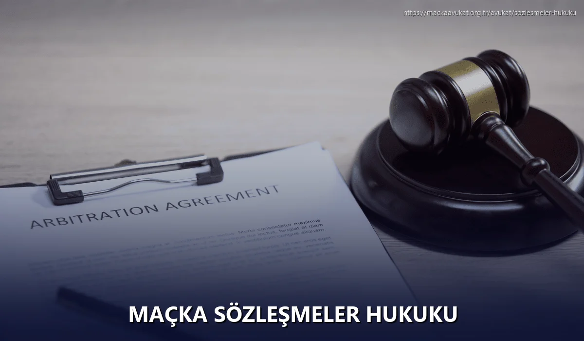 Maçka Sözleşmeler Hukuku